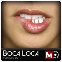 Boca Loca - Rodriggo Liu & Cleiton Fick