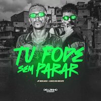 Tu Fode Sem Para - JP Bekado & Loko do recife