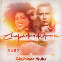 Chapadin De Amor - Ruby & Zambianco