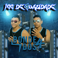 Kika uma Vez - Bonde dos 4