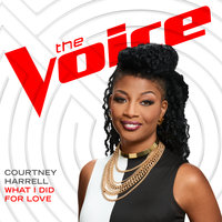 What I Did For Love - Courtney Harrell