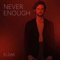 Never Enough - Eldar