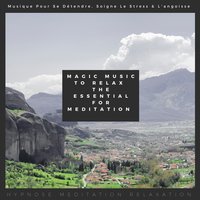Voyage Intense Dans Notre Jardin Intérieur (Musique Pour Se Détendre, Soigne Le Stress & L'angoisse) - Hypnose Meditation Relaxation