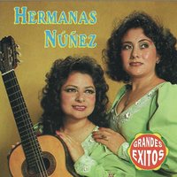 Ayer Estuve Con Mi Nuevo Amor - Las Hermanas Núñez