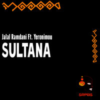 Sultana - Jalal Ramdani & Yeronimou
