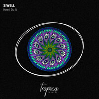 How I Do It - Siwell