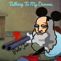 Talking To My Demons - Polo Joe & Calvin Krhyme