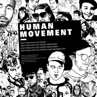 Right Thang - Human Movement & Eliot Porter