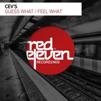 Feel What - Cev'S