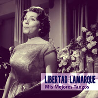 Un Amor - Libertad Lamarque