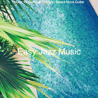 Simplistic Ambience for Summer 2021 - Easy Jazz Music