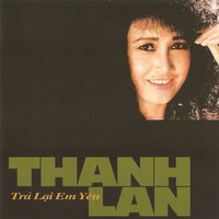 Trăm nhớ ngàn thương - Thanh Lan
