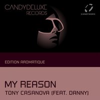 My Reason - Tony Casanova & Casanova