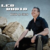 Tu Eres Mi Vida - Leo Rubio