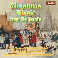 O Come, All Ye Faithful - Christopher Dearnley & The Choir of St. Paul's Cathedral & The English Brass Ensemble