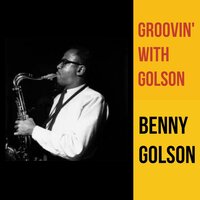 Yesterdays - Benny Golson