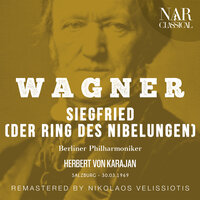 Siegfried, WWV 86C, IRW 44, Act I: "Notung! Notung! Neidliches Schwert!" (Siegfried, Mime) - Berliner Philharmoniker & Герберт фон Караян & Jess Thomas & Gerhard Stolze