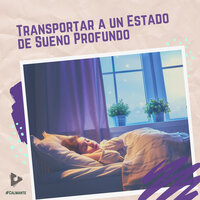 Siesta del Estado de California - #Calmante & Musica Relajante Para Dormir