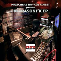 Her Majesty - Mfischers Royale Finest Presents Ultrasoni'K