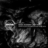 Basic Acidism - Lady Maru & Anthony Segree