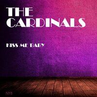 Please Baby - The Cardinals