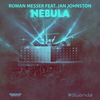 Nebula - Roman Messer & Jan Johnston & Witness45