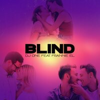Blind - DJ One & Frannie EL
