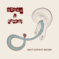 Nový světový record - Wdowa & Kumpáni