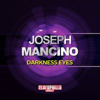 Darkness Eyes - Joseph Mancino & Tony Anatone