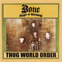 Not My Baby - Bone Thugs-N-Harmony