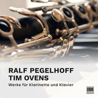 Fantasies on Poems of Richard Dehmel for Clarinet and Piano, Op. 9: IV. Kaeferlied - Ralf Pegelhoff & Tim Ovens