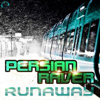 Runaway - Persian Raver