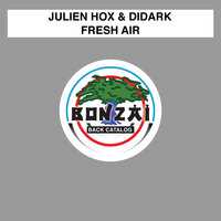 Fresh Air - Julien Hox & DiDark