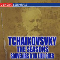 The Seasons, Op. 37b: VIII. August: Harvest - Евгений Светланов & Государственный академический симфонический оркестр СССР & Пётр Ильич Чайковский