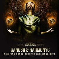 Fighting Consciousness - Dang3r & Harmonyc