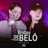 Brabas de Belô - Brabas & Murb Song