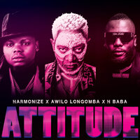 Attitude - Harmonize & Awilo longomba & H Baba