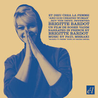"...And God Created Woman (Part 2)" - Brigitte Bardot