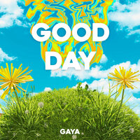 Good Day - Gaya