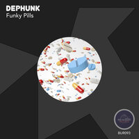 Funky Pills - Dephunk