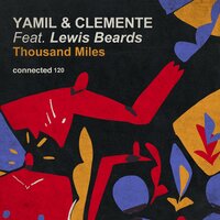 Thousand Miles - Yamil & Clemente & Lewis Beards