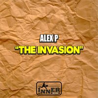 The Invasion - Alex P