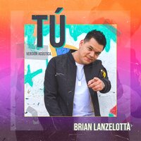 Tu - Brian Lanzelotta