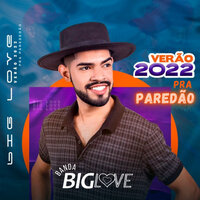 Não Choro Não Bebê - Banda Big Love