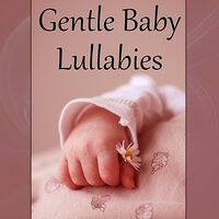 Little Star - Gentle Baby Lullabies World