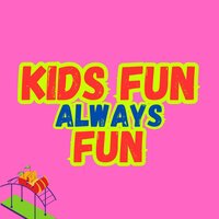 Kids Fun Always Fun - Shalsaledy