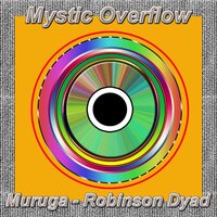 Mystic Overflow - Muruga Booker & Perry Robinson