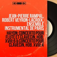 Harpsichord Concerto in G Major, Hob. XVIII:4: I. Allegro moderato - Robert Veyron-Lacroix & Ensemble instrumental de Paris & Louis De Froment & Йозеф Гайдн