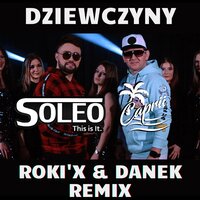 Dziewczyny - SoLeo & Caprii & Roki'X & Danek