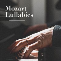 Piano Melodies - Mozart Lullabies Baby Lullaby & Sleep Music Piano Relaxation Masters & Mozart Lullabies Baby Lullaby & Sleep Music Piano Relaxation Masters